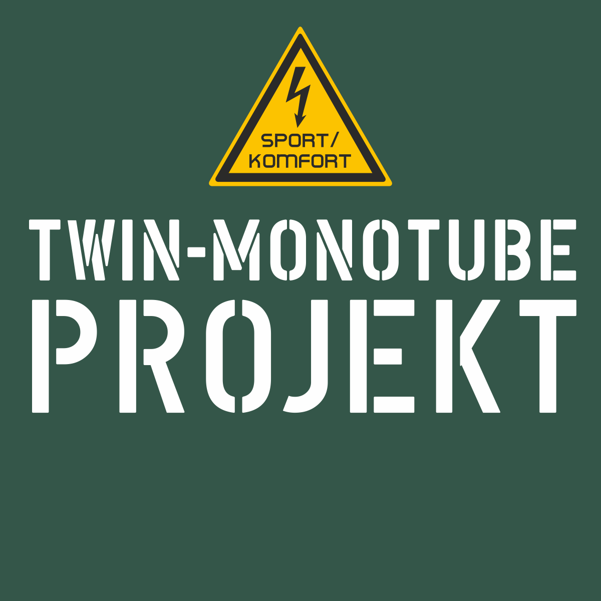 Twin-Monotube-Projekt